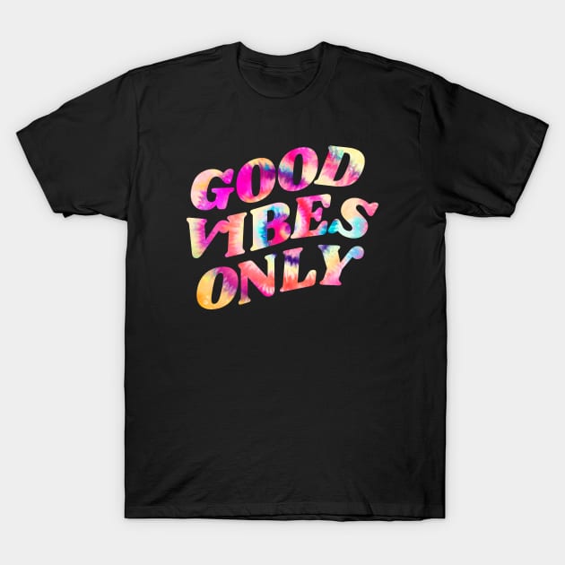 Good Vibes Only T-Shirt by Marina_Povkhanych_Art